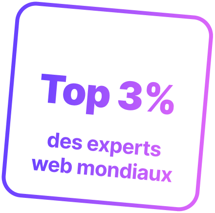 Déclaré dans le top 3% des meilleurs experts web mondiaux Déclaré dans le top 3% des meilleurs experts web mondiaux